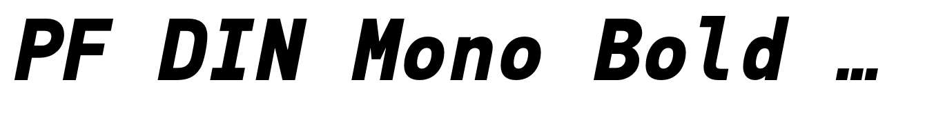 PF DIN Mono Bold Italic